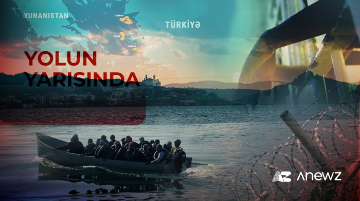 "AnewZ"un "Yolun yarısında" sənədli filmi qanunsuz miqrasiya şəbəkələrinin fəaliyyətini araşdırır
