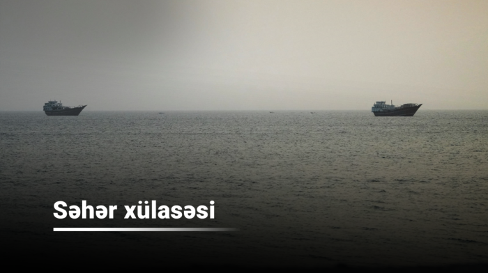 "AnewZ" səhər xülasəsi - 15 iyul 2026
