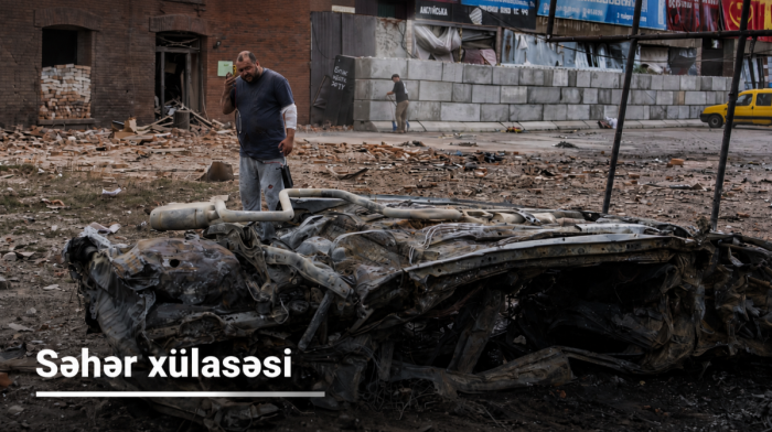 "AnewZ" səhər xülasəsi – 25 iyul 2026