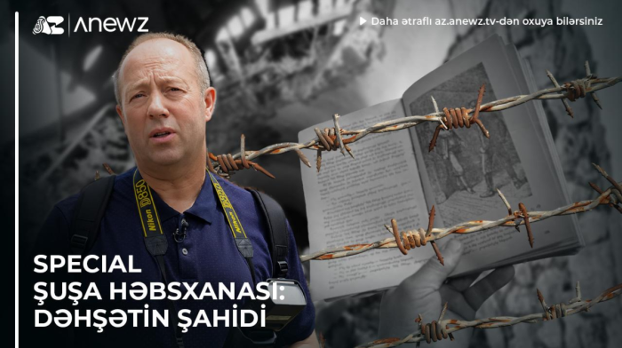 Şuşa həbsxanasından reportaj: Jurnalistin işgəncə iddiaları haqqında qeydləri